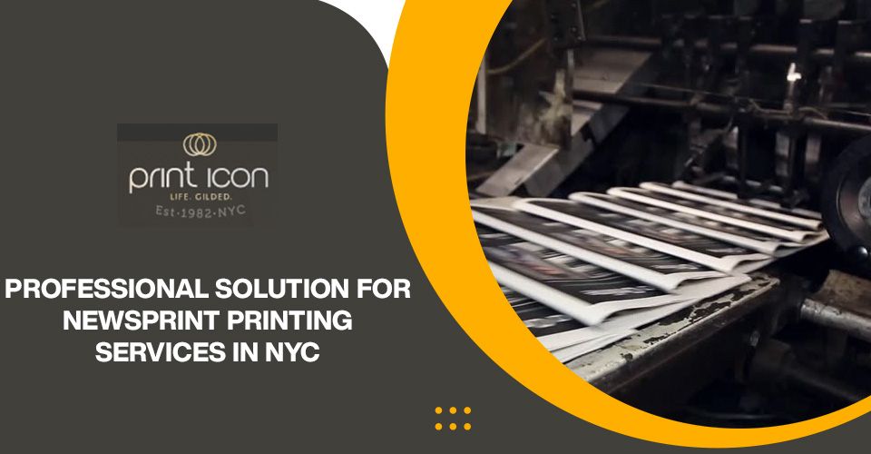 Professional solution for newsprint printing services in NYC